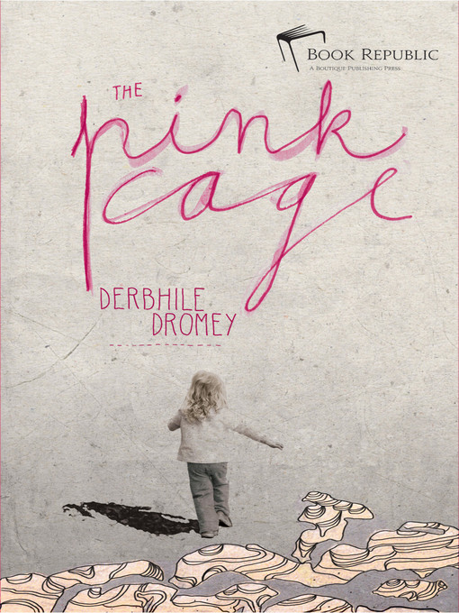 Title details for The Pink Cage by Derbhile Dromey - Available